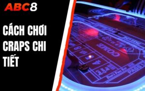 cách chơi craps chi tiết