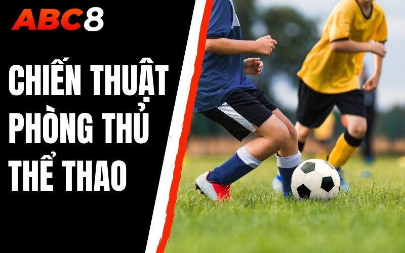 chiến thuật phòng thủ thể thao