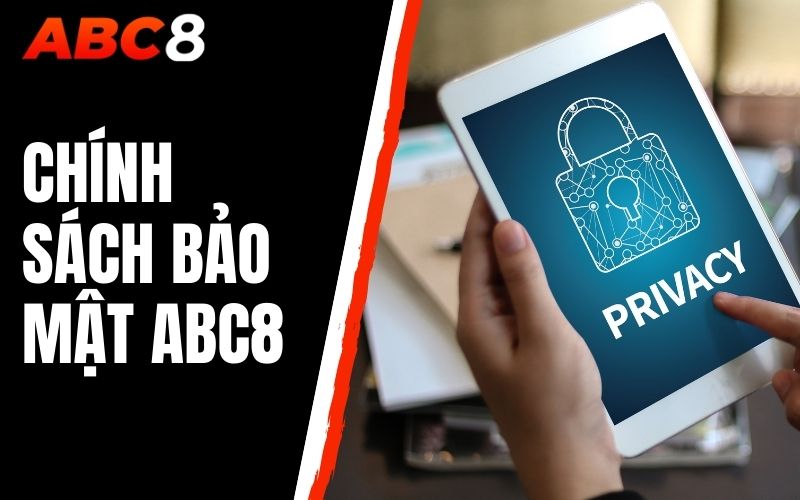 chính sách bảo mật abc8