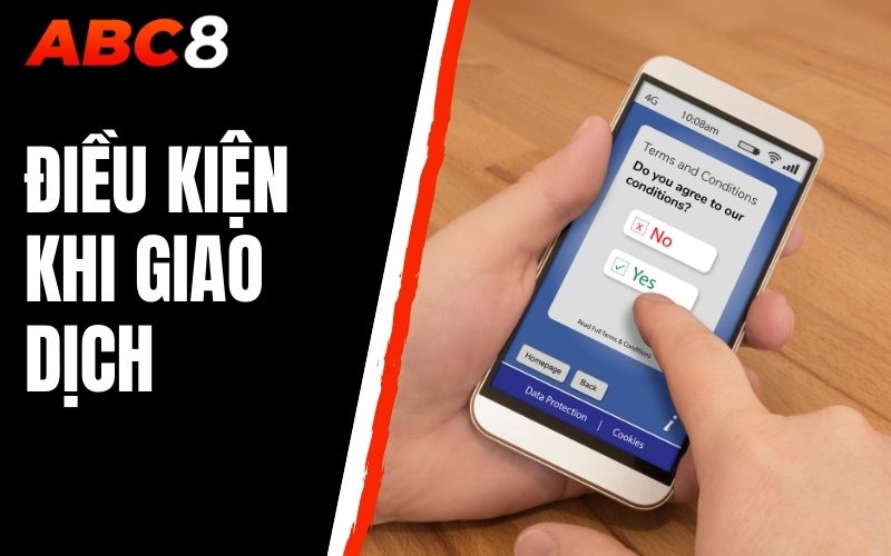 điều kiện khi giao dịch