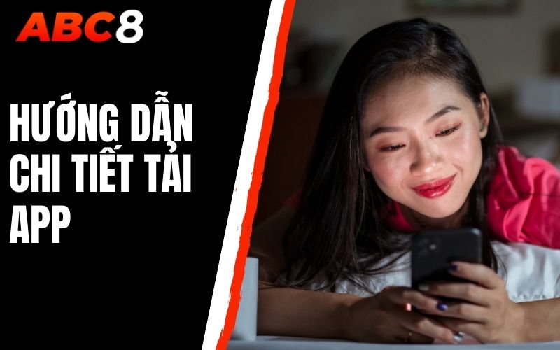 hướng dẫn chi tiết tải app