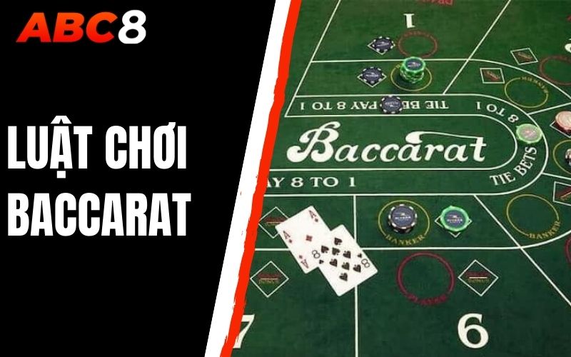 LUẬT CHƠI BACCARAT