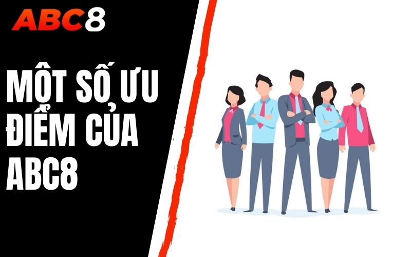 một số ưu điểm của abc8