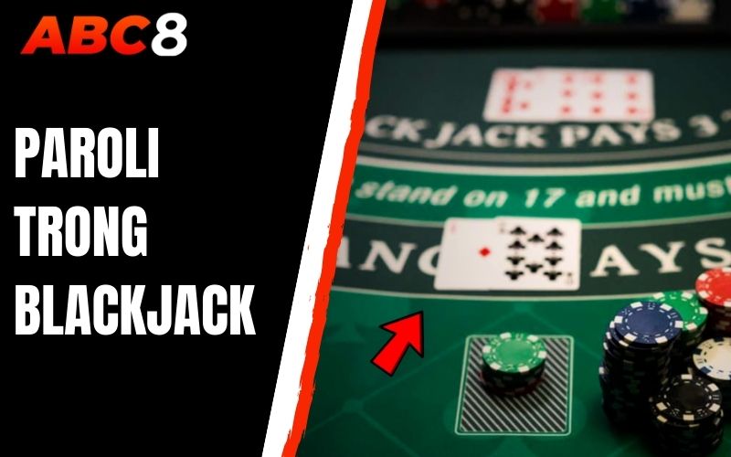 paroli trong blackjack