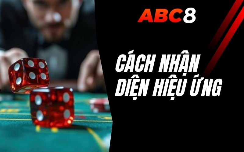 cách nhận diện hiệu ứng